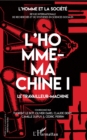 Image for L&#39;Homme-machine I: Le travailleur machine
