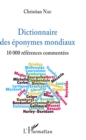 Image for Dictionnaire des eponymes mondiaux: 10 000 references commentees