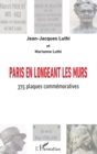 Image for Paris en longeant les murs: 375 plaques commemoratives