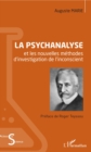 Image for La psychanalyse: et les nouvelles methodes d&#39;investigation de l&#39;inconscient