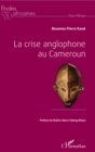 Image for La crise anglophone au Cameroun