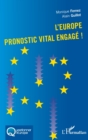 Image for L&#39;Europe pronostic vital engage!