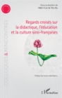 Image for Regards croises sur la didactique, l&#39;education et la culture sino-francaises