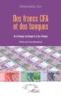 Image for Des francs CFA et des banques: De la banque du Senegal a la Biao-Senegal