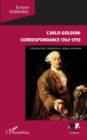 Image for Carlo Goldoni: Correspondance 1762-1793 - Introduction, traduction, notes, annexes