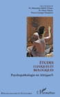 Image for Etudes cliniques et biologiques: Psychopathologie en Afrique 3