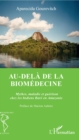 Image for Au-dela de la biomedecine: Mythes, maladie et guerison chez les Indiens Bare en Amazonie