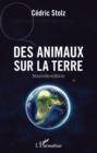 Image for Des animaux sur la terre: Nouvelle edition