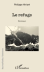 Image for Le refuge: Roman