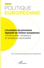 Image for L&#39;evolution du processus legislatif de l&#39;Union europeenne: Conflictualite, consensus et tendances sectorielles - n(deg)58 de Politique Europeenne