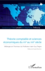 Image for Theorie comptable et sciences economiques du XVe au XXIe siecle: Melanges en l&#39;honneur du Professeur Jean-Guy Degos