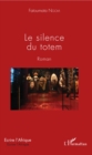 Image for Le silence du totem: Roman