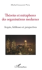 Image for Theories et metaphores des organisations modernes: Acquis, faiblesses et perspectives