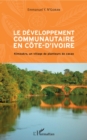 Image for Le developpement communautaire en Cote d&#39;Ivoire: Kimoukro, un village de planteurs de cacao