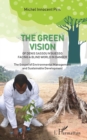Image for green vision of Denis Sassou N&#39;Guesso facing a blind world in danger: The Gospel of Environmental Management and Sustainable Development