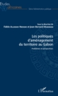 Image for Les politiques d&#39;amenagement du territoire au Gabon: Problemes et perspectives
