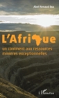 Image for L&#39;Afrique un continent aux ressources minieres exceptionnelles