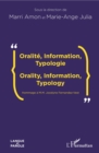 Image for Oralite, Information, Typologie: Orality, Information, Typology - Hommage a M.M. Jocelyne Fernandez-Vest