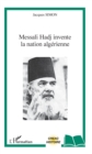 Image for Messali Hadj invente la nation algerienne