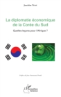 Image for La diplomatie economique de la Coree du Sud: Quelles lecons pour l&#39;Afrique ?