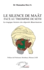 Image for Le silence du Maat face au triomphe de Seth: La tragique histoire des deportes Mauritaniens