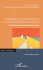 Image for Dynamiques territoriales et mutations economiques: Transition, intermediation, innovation