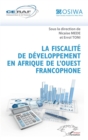 Image for La fiscalite de developpement en Afrique de l&#39;Ouest francophone