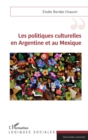 Image for Les politiques culturelles en Argentine et au Mexique