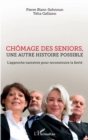 Image for Chomage des seniors, une autre histoire possible: L&#39;approche narrative pour reconstruire la fierte