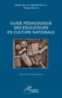 Image for Guide pedagogique des educateurs en culture nationale