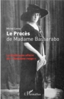 Image for Le Proces de Madame Bassarabo: La tenebreuse affaire de &amp;quote;l&#39;Amazone rouge&amp;quote;