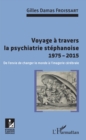Image for Voyage a travers la psychiatrie stephanoise 1975-2015: De l&#39;envie de changer le monde a l&#39;imagerie cerebrale