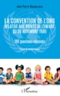 Image for La convention de l&#39;ONU relative aux droits de l&#39;enfant du 20 novembre 1989: 100 questions-reponses