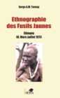 Image for Ethnographie des Fusils Jaunes Tome III: Ethiopie III. Mars-juillet 1973