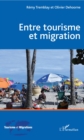 Image for Entre tourisme et migration