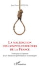 Image for La malediction des comptes exterieurs de la France: Notre pays a l&#39;epreuve de ses mediocres performances economiques