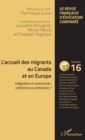 Image for L&#39;accueil des migrants au Canada et en Europe: Integration et autonomie : coherence ou antinomie ?