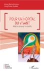 Image for Pour un hopital du vivant: Alterite, enjeux formatifs