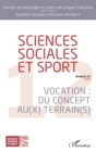 Image for Sciences sociales et sport: Vocation : Du concept au(x) terrain(s) - Numero 12 - 2018