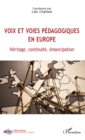 Image for Voix et voies pedagogiques en Europe: Heritage, continuite, emancipation