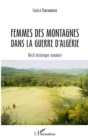 Image for Femmes des montagnes dans la guerre d&#39;Algerie: Recit historique romance
