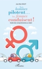 Image for Les hommes pilotent... les femmes conduisent !: Guide des comportements au volant