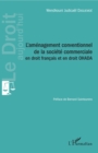 Image for L&#39;amenagement conventionnel de la societe commerciale en droit francais et en droit OHADA