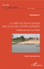 Image for La vallee du fleuve Senegal dans le jeu des echelles politiques: Le Dimar aux XVIIIe et XIXe siecle