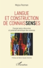Image for Langue et construction de connaissenses: Energie lexico-discursive et potentiel semiotique des sciences