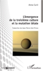 Image for L&#39;emergence De La Troisieme Culture Et La Mutation Letale