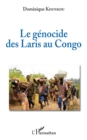 Image for Le genocide des Laris au Congo