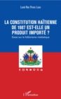 Image for La constitution haitienne de 1987 est-elle un produit importe ?: Essai sur le folklorisme mediatique