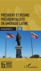 Image for President Et Regime Presidentialiste En Amerique Latine