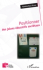 Image for Positionner des jalons educatifs societaux